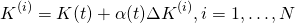 \begin{equation*} K^{(i)} = K(t) + \alpha (t)\Delta K^{(i)} ,i = 1, \ldots ,N \end{equation*}